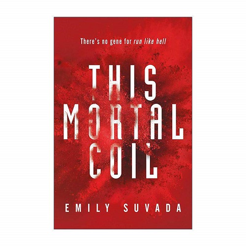 英文原版 This Mortal Coil 尘世纠缠 1 Emily Suvada 科幻小说