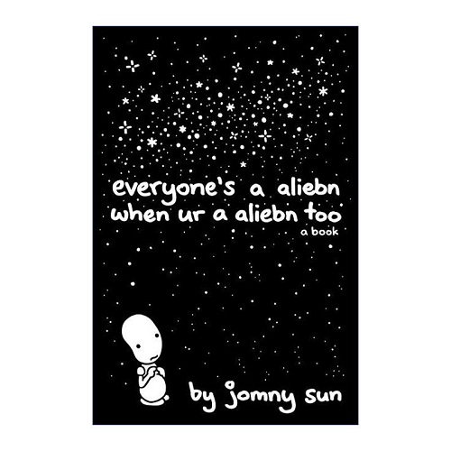 英文原版 Everyone's a Aliebn When Ur a Aliebn Too 当你也是外星人的时候