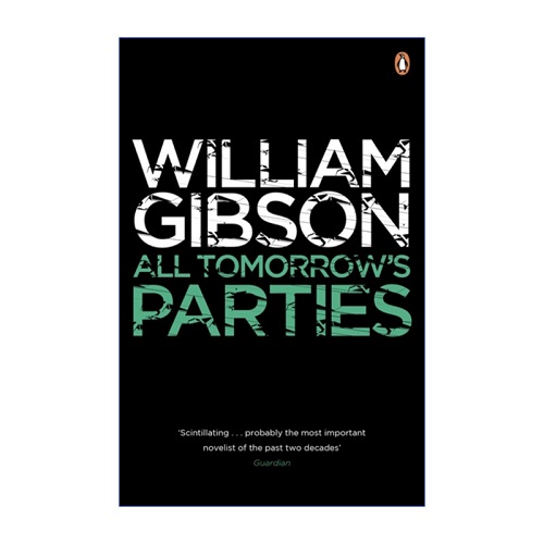 英文原版 All Tomorrow's Parties 明日之星 威廉·吉布森