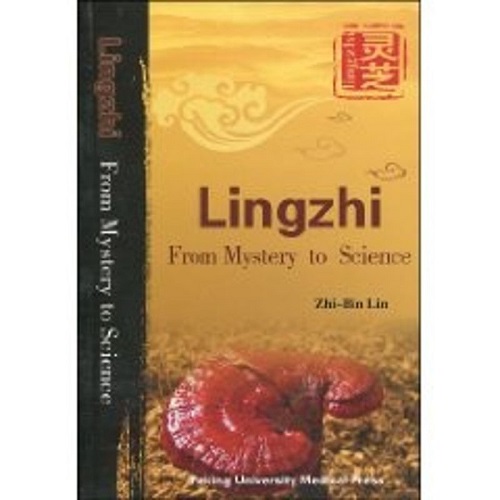 灵芝从神奇到科学 (全英文版) 北京大学医学出版社