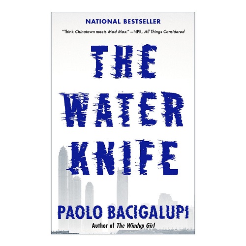 英文原版 水刀子 The Water Knife 惊悚科幻小说