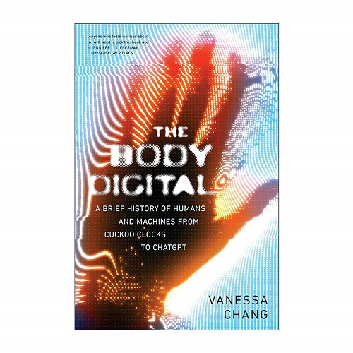 英文原版 The Body Digital 数字身体 从布谷鸟自鸣钟到ChatGPT