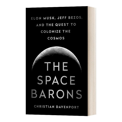 英文原版 航天巨头 The Space Barons 马斯克 贝佐斯和对宇宙的探索