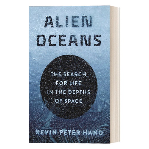 英文原版 Alien Oceans 外星海洋 在太空深处寻找生命