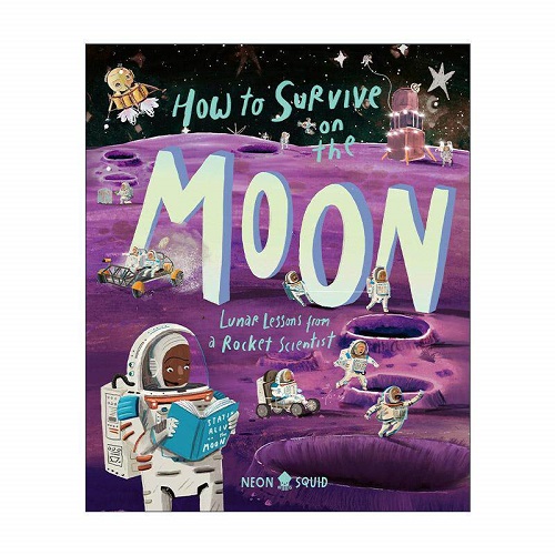 英文原版 How to Survive on the Moon 月球生存图解指南