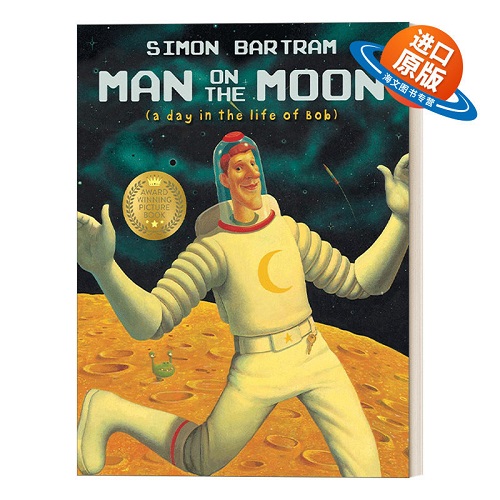 英文原版 Man On The Moon a day in the life of Bob 月球上的人
