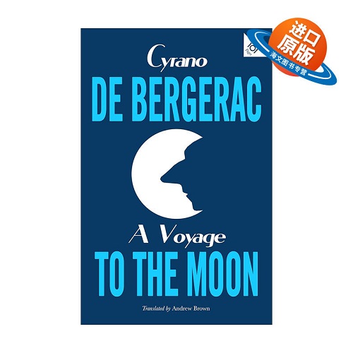 英文原版 A Voyage to the Moon 月球旅行记 西拉诺·德·贝热拉克