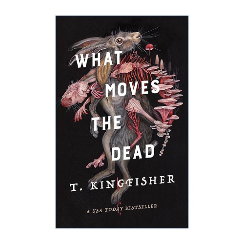 英文原版 What Moves the Dead 什么打动了死者 雨果奖提名