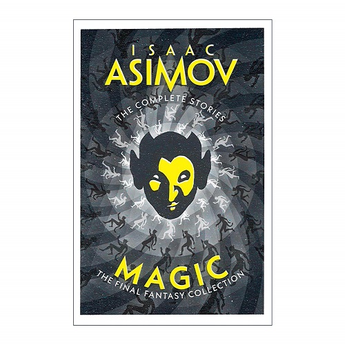 英文原版 Magic 魔法 艾萨克·阿西莫夫科幻短篇小说集