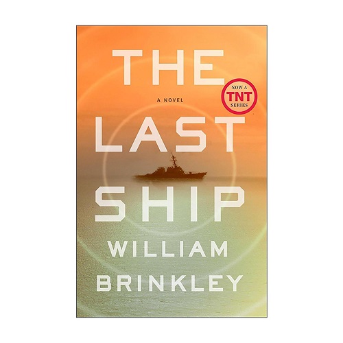 英文原版 The Last Ship 末世之舟 惊悚科幻动作冒险小说